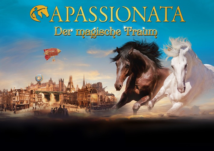 Die neue Pferdeshow APASSIONATA - DER MAGISCHE TRAUM / Jetzt in allen großen Arenen / Markenzeichen für herausragendes Entertainment