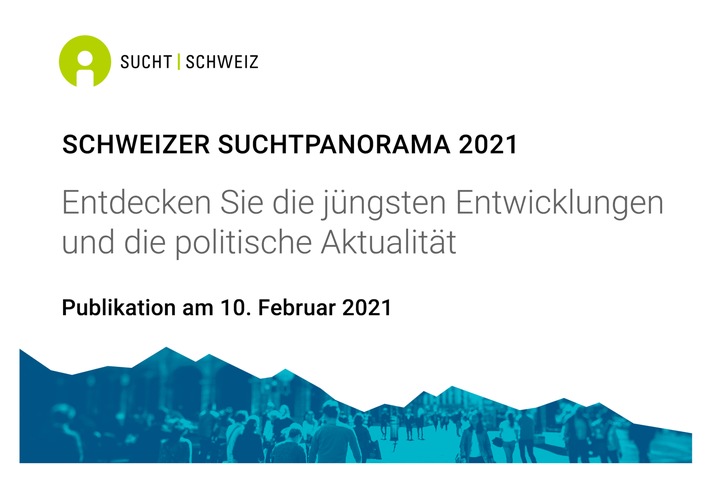 Ankündigung / Schweizer Suchtpanorama 2021 / Corona-Stress und Sucht: Frühzeitig Hilfe holen