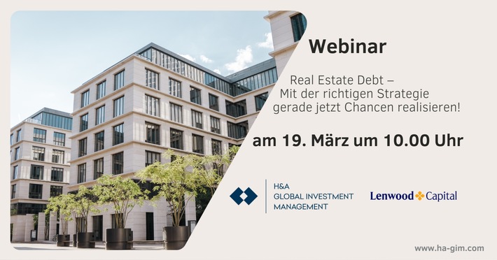 Real Estate Debt - Mit der richtigen Strategie gerade jetzt Chancen realisieren! / Webinar am 19. März 2024