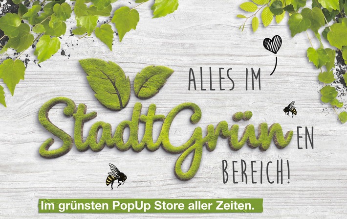 Der grünste PopUp Store aller Zeiten / Im Herzen der Kölner Innenstadt lässt toom für die kommenden drei Monate eine grüne Lebenswelt erblühen