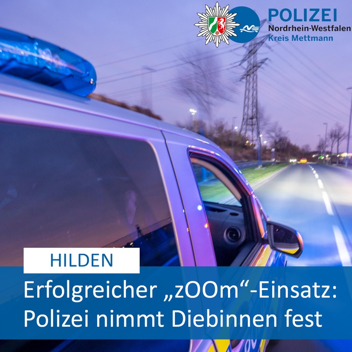 POL-ME: Erfolgreicher &quot;zOOm&quot;-Einsatz in Hilden - Polizei nimmt Diebinnen fest - Hilden - 2403117