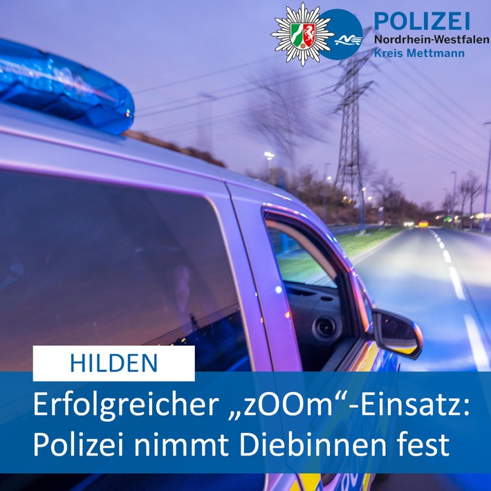 POL-ME: Erfolgreicher "zOOm"-Einsatz in Hilden - Polizei nimmt Diebinnen fest - Hilden - 2403117