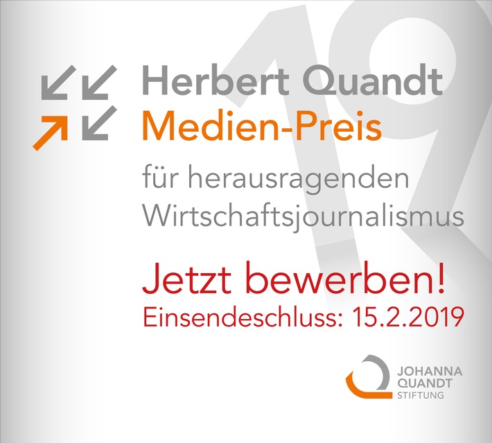 Herausragender Wirtschaftsjournalismus / Jetzt bewerben für den Herbert Quandt Medien-Preis 2019!