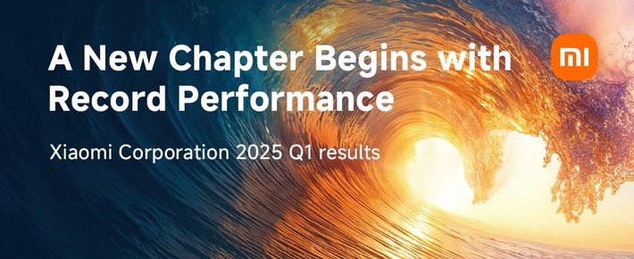 Xiaomi steigert Umsatz in Q1 2025 auf 111,3 Mrd. RMB - zum zweiten Mal in Folge über 100 Mrd. RMB