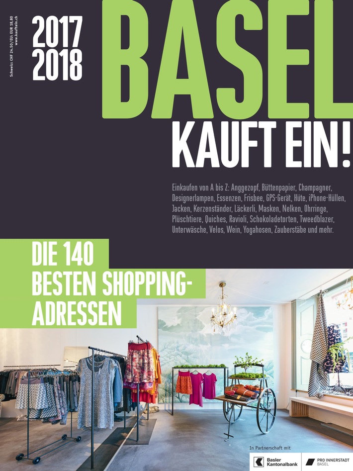 Das neue BASEL KAUFT EIN! 2017/18 ist da / Die 140 besten Shopping-Adressen der Stadt Basel
