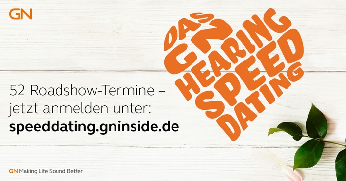 GN Hearing lädt zum Speed-Dating ein: Jetzt anmelden zur Roadshow der besonderen Art