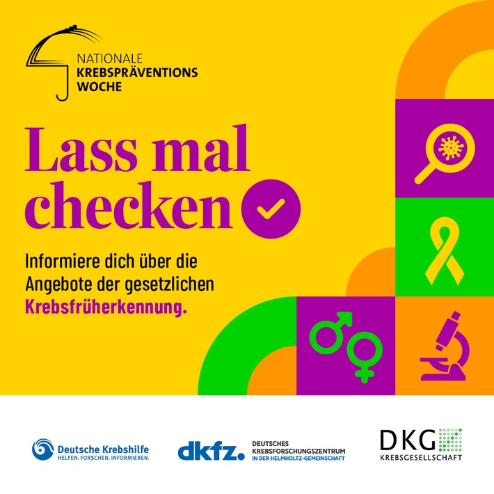 Lass mal checken / Nationale Krebspräventionswoche startet Informationsoffensive zur Krebsfrüherkennung