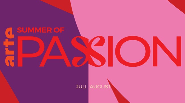 Im Rausch der Leidenschaft - der &quot;Summer of Passion&quot; auf ARTE
