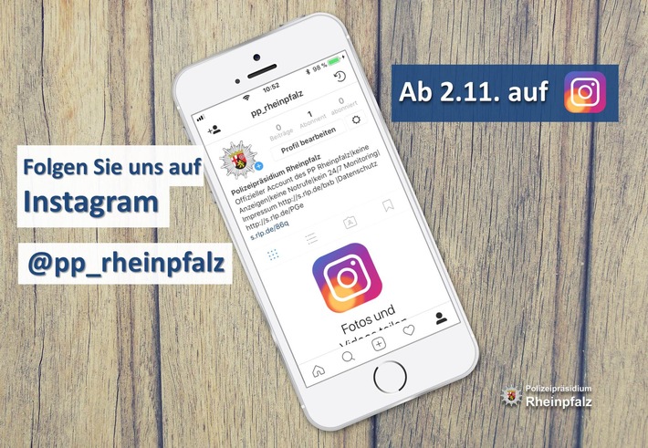 POL-PPRP: Polizeipräsidium Rheinpfalz nutzt zukünftig auch den Onlinedienst INSTAGRAM