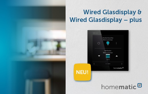 Das Homematic IP Wired Glasdisplay: Der elegante Weg, das Smart Home zu steuern
