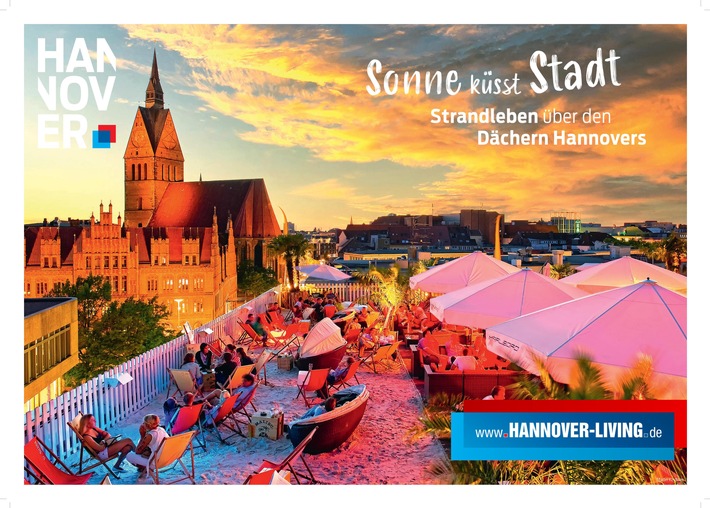 Hannover Marketing & Tourismus GmbH startet Sommerkampagne: Ferien in der Region Hannover, Kultur, Events, Naturgenuss und urbaner Lifestyle!