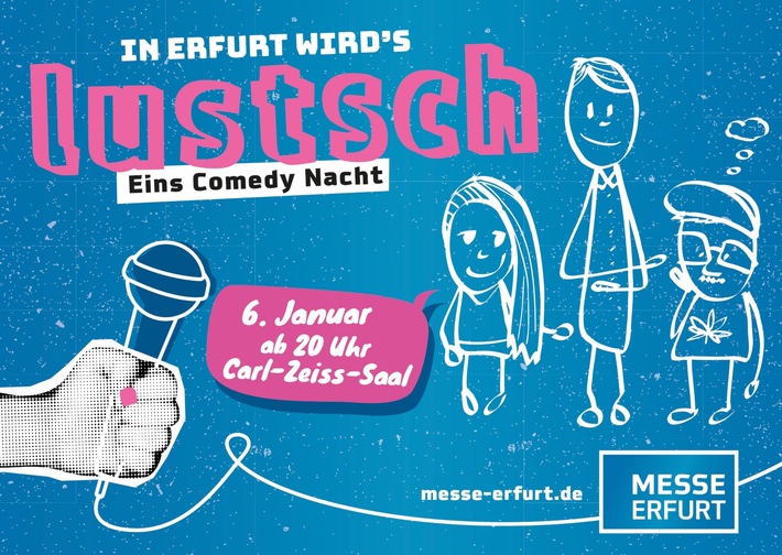 Stand-up Comedy Nacht „Lustsch“ feiert am 06.01.2023 Premiere in der Messe Erfurt