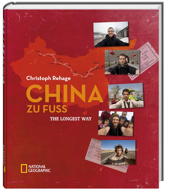 Zu Fuß durch China / Neuer NATIONAL GEOGRAPHIC-Bildband &quot;China zu Fuß&quot; zeigt einzigartiges Landesportrait und dokumentiert den längsten Weg eines ungewöhnlichen Mannes (BILD)