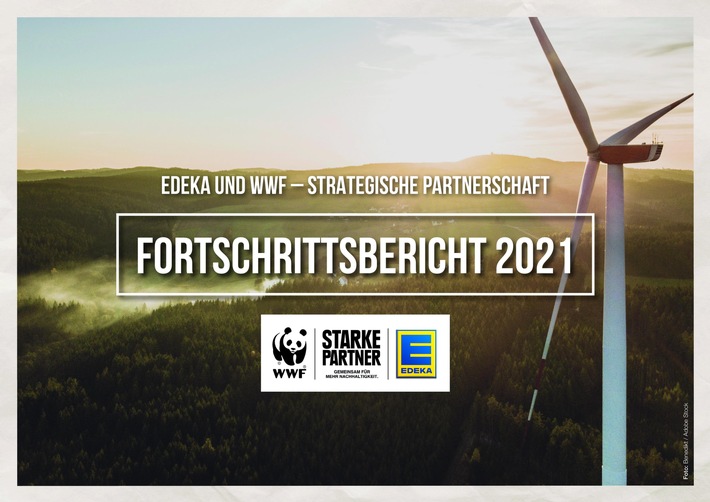 Nachhaltigkeit als gemeinsamer Antrieb: EDEKA und WWF legen Fortschrittsbericht 2021 vor
