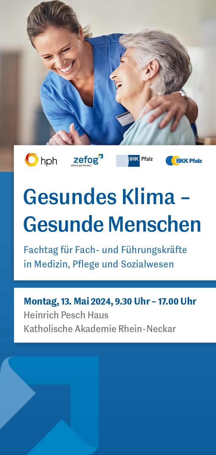 Gesundes Klima - Gesunde Menschen: Fachtag für Fach- und Führungskräfte in Medizin, Pflege und Sozialwesen von ZEFOG und BKK Pfalz