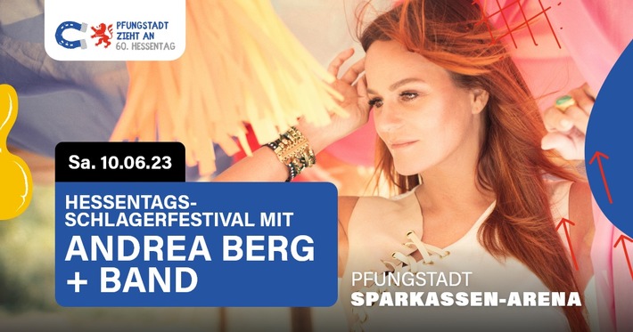 Hessentag 2023: Weitere Acts für das Hessentags-Schlagerfestival mit Andrea Berg