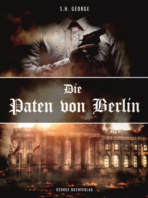 Die Paten von Berlin - Die neue Macht - Mafiathriller / Geplante Filmproduktion ab 08.2018