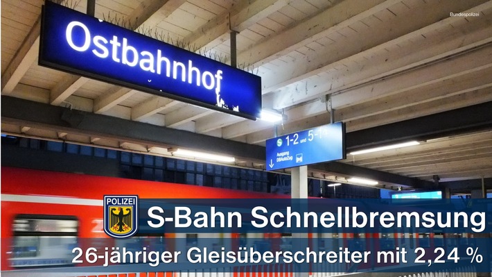 Bundespolizeidirektion München: Aggressiver Gleisüberschreiter: Uneinsichtiger zwang S-Bahn zum Bremsen