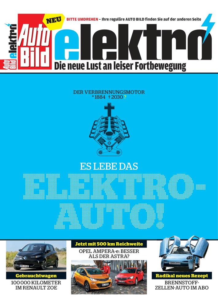 Die neue Lust an leiser Fortbewegung: Aktuelle AUTO BILD-Ausgabe erscheint mit Elektro-Special