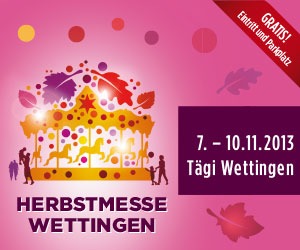 Vier Tage Attraktionen und Feststimmung: Herbstmesse Wettingen - 7. bis 10. November 2013 - Tägi Wettingen (BILD/ANHANG)