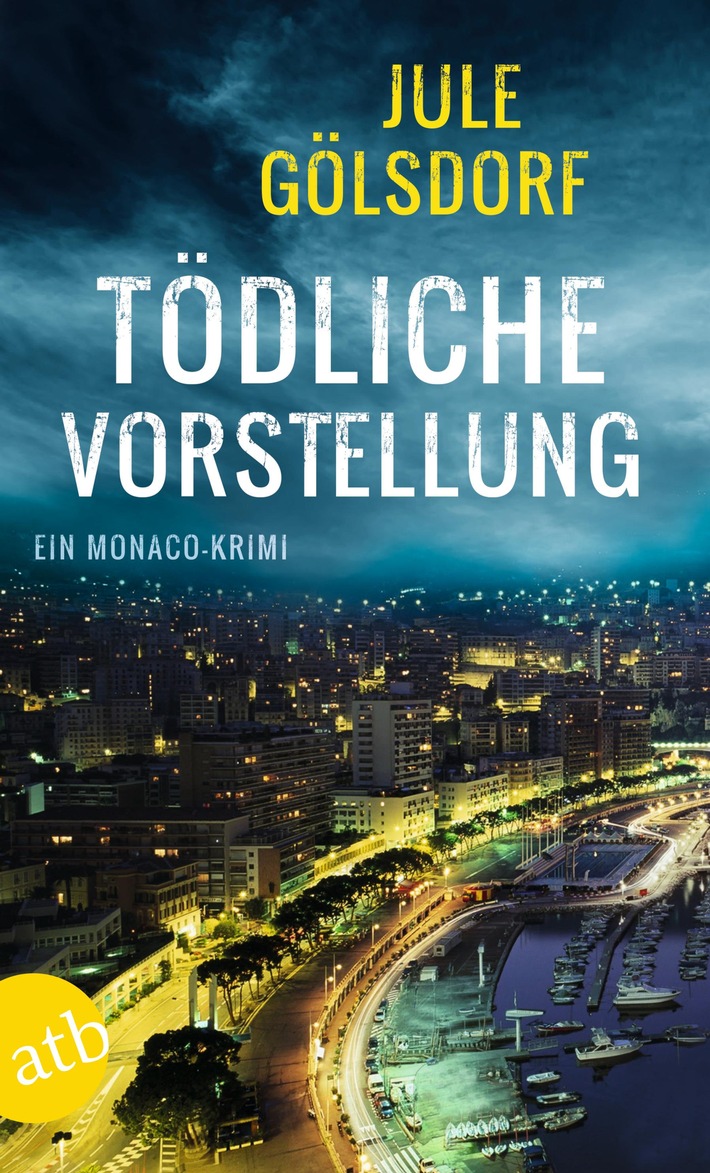 Jule Gölsdorf: "Bei mir sterben Artisten mitten in der Manege - vor den Augen der Fürstenfamilie!" / Tödliche Vorstellung, Kriminalroman, Aufbau Verlag