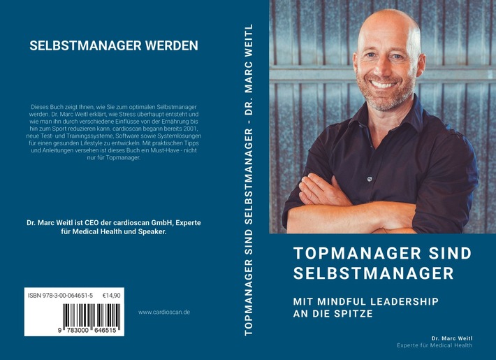 Selbstmanager werden - mit dem neuen Buch von Dr. Marc Weitl