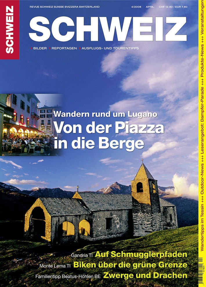 Revue SCHWEIZ 4/08: Lugano - Von der Piazza in die Berge