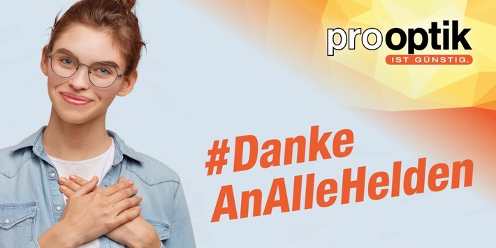 #DankeAnAlleHelden - pro optik schenkt allen Alltagshelden 120-Euro-VIP-Karte. Weiterer Text über ots und www.presseportal.de/nr/143310 / Die Verwendung dieses Bildes ist für redaktionelle Zwecke honorarfrei. Veröffentlichung bitte unter Quellenangabe: "obs/pro optik"