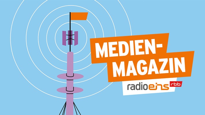 radioeins-Medienmagazin: letzte Sendung mit Jörg Wagner, Teresa Sickert übernimmt