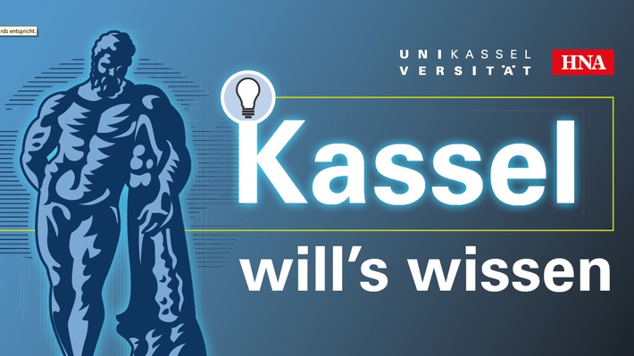 Kassel will’s wissen – Die Uni gibt Antworten