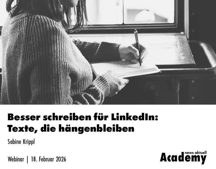 Besser schreiben für LinkedIn: Texte, die hängenbleiben / Ein Webinar der news aktuell Academy