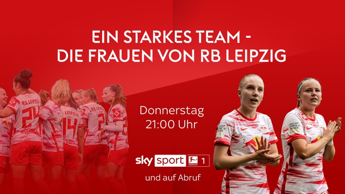 "Ein starkes Team - Die Frauen von RB Leipzig": die vierteilige Dokumentation ab Donnerstag bei Sky