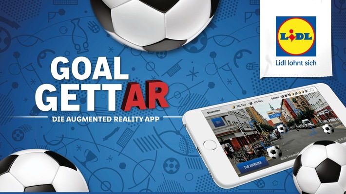 &quot;Lidl GoalgettAR App&quot;: Mach deine Stadt zum Stadion / Zur Fußball-WM veröffentlicht Lidl eine kostenlose Augmented-Reality-App für interaktiven Spielspaß und exklusive Prämien