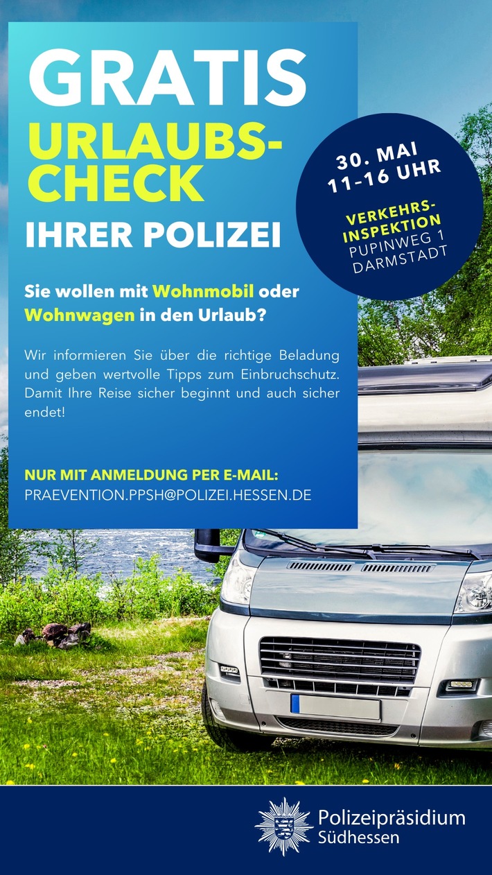 POL-DA: Südhessen: Mit Wohnmobil oder Wohnwagen in den Urlaub/Gratis - Urlaubscheck der Polizei - Anmeldung erforderlich