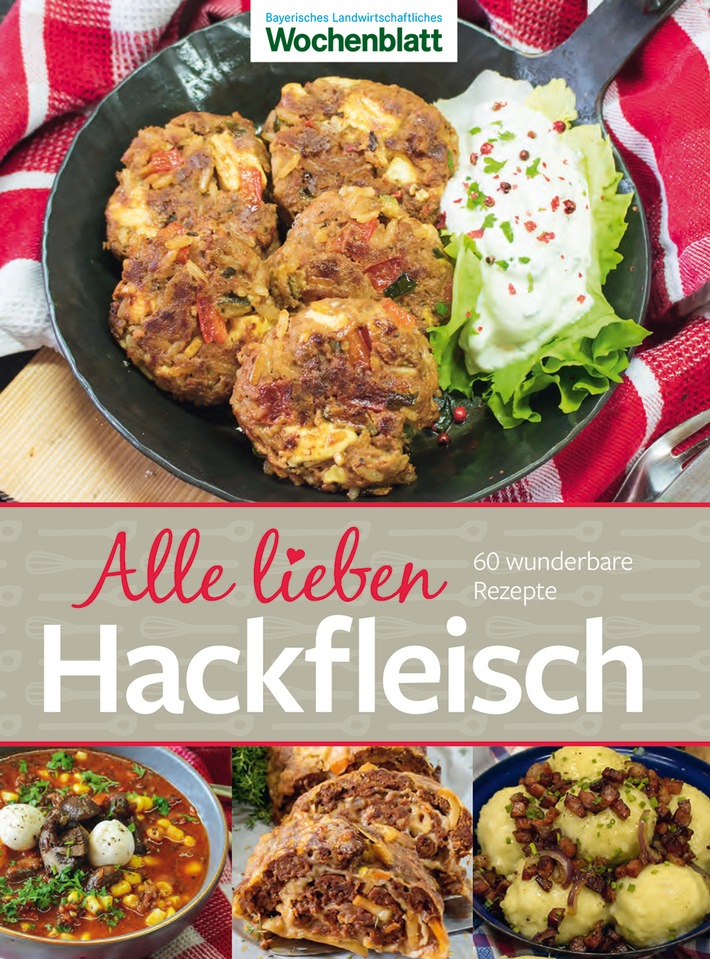 Neues Kochbuch erschienen: „Alle lieben Hackfleisch“