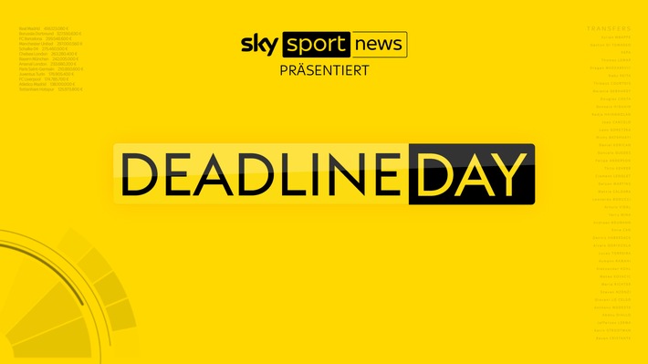 &quot;Deadline Day - das Original&quot;: der Transfer-Countdown am Donnerstag live auf Sky Sport News