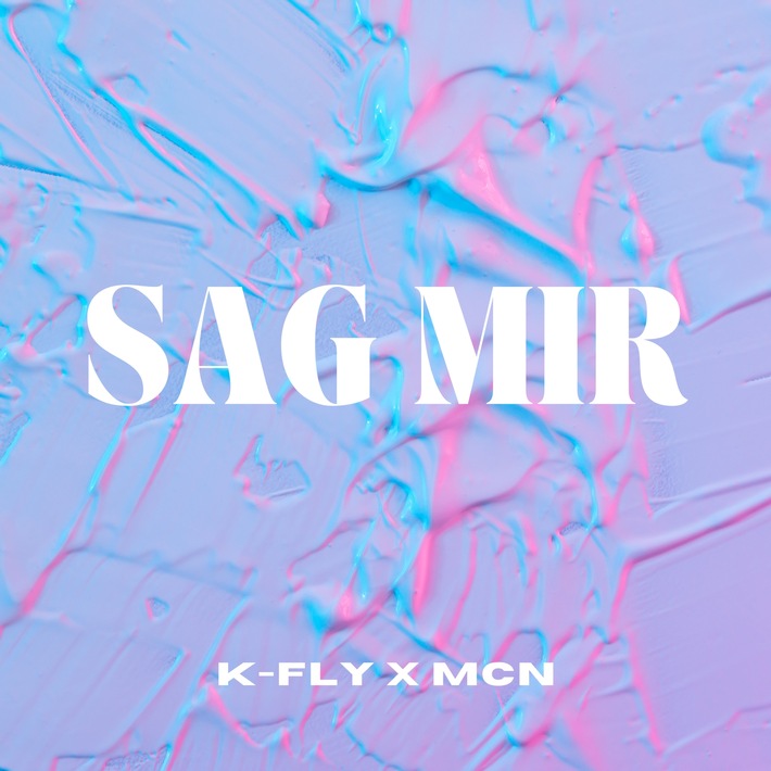 K-Fly x McN enthüllen bewegende Single &quot;Sag Mir&quot; und kündigen &quot;Memories&quot; EP an