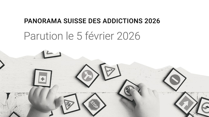 Annonce Panorama Suisse des Addictions 2026 - Parution le 5 février