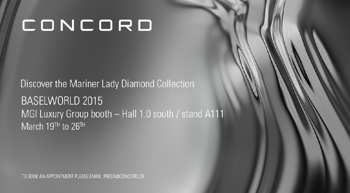 AVIS AUX MÉDIA : votre invitation à découvrir les nouveautés de CONCORD à Baselworld 2015