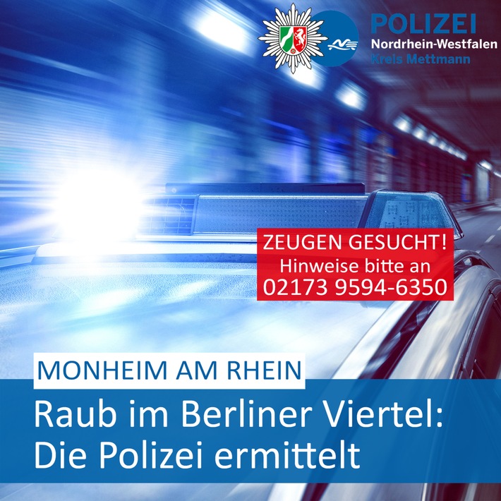 POL-ME: Raub im Berliner Viertel: Polizei ermittelt - Monheim am Rhein - 2309016