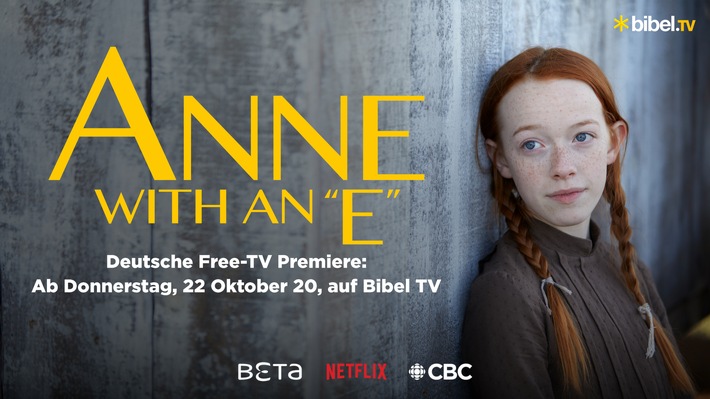 "Anne with an E": Hochgelobte kanadische Dramaserie feiert deutsche Free-TV Premiere im Herbst auf Bibel TV / Sendestart: Donnerstag, 22. Oktober 2020, 20.15 Uhr