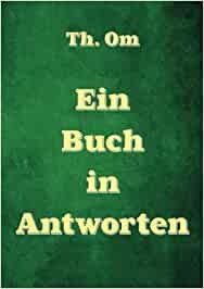 Ein Buch in Antworten - wir haben das ehrfürchtige Staunen verlernt, in unserer Gesellschaft