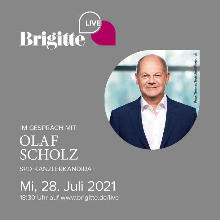 Presseeinladung &amp; Terminankündigung: BRIGITTE LIVE im Gespräch mit Olaf Scholz