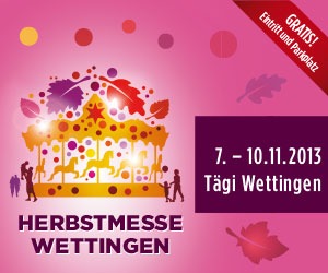 Vier Tage Attraktionen und Feststimmung: Herbstmesse Wettingen - 7. bis 10. November 2013 - Tägi Wettingen (BILD/ANHANG)
