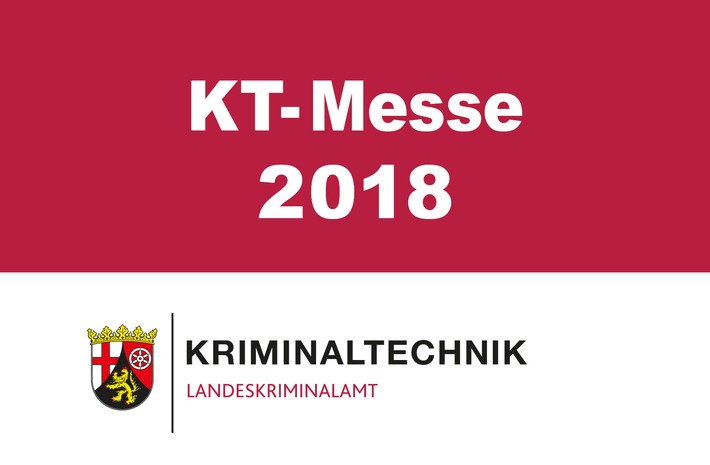 LKA-RP: Presseeinladung: Kriminaltechnik-Messe in Mainz