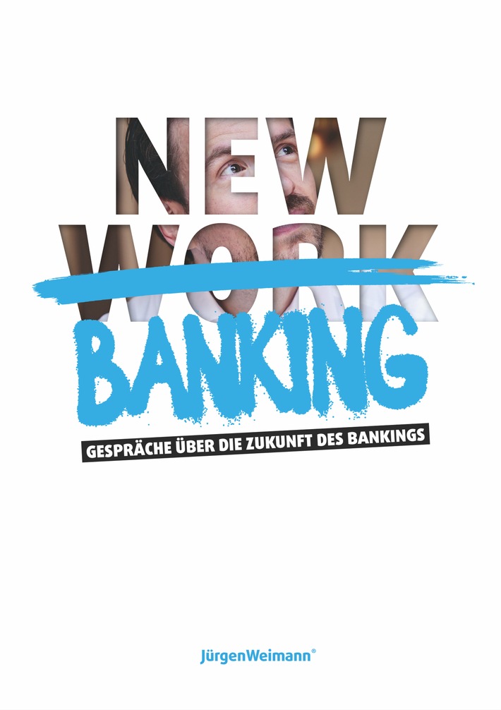 New Banking: Gespräche über die Zukunft von Banken und Sparkasse / Dreizehn Expertinnen vereint in einem Buch - ein Blick auf die neueste Veröffentlichung von Prof. Dr. Jürgen Weimann