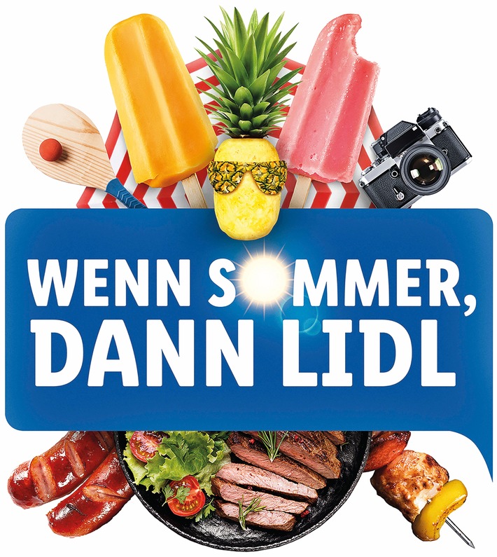 Mit &quot;Wenn Sommer, dann Lidl&quot; startet Lidl in die sonnig-warme Jahreszeit / Lidl präsentiert sich mit der neuen Kampagne als die Einkaufsstätte für einen gelungenen Sommer