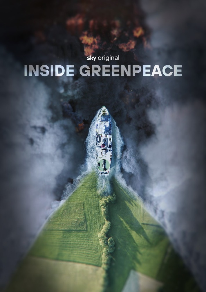 "Inside Greenpeace - Was braucht es, um die Welt zu retten?" - Die fünfteilige Sky Original Doku-Serie ab 17. September auf Sky und WOW / Premiere auf dem Seriencamp Festival