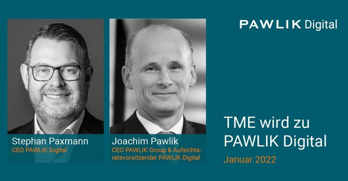 Pressemitteilung: Die TME AG wird zur PAWLIK Digital AG und erweitert ihren Vorstand