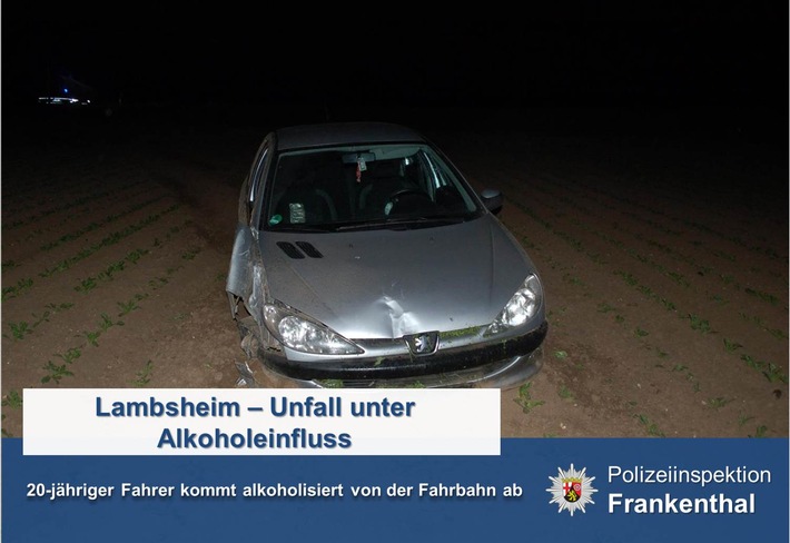 POL-PDLU: Verkehrsunfall unter Alkoholeinfluss